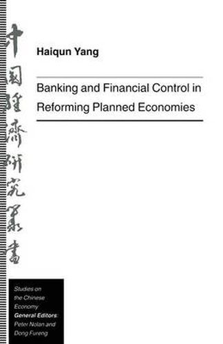 Cover image for Banking and Financial Control in Reforming Planned Economies