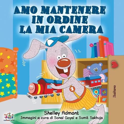 Amo mantenere in ordine la mia camera: I Love to Keep My Room Clean - Italian Edition