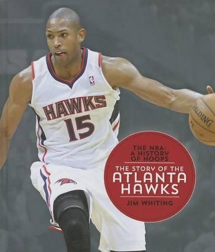 Cover image for The Story of the Atlanta Hawks