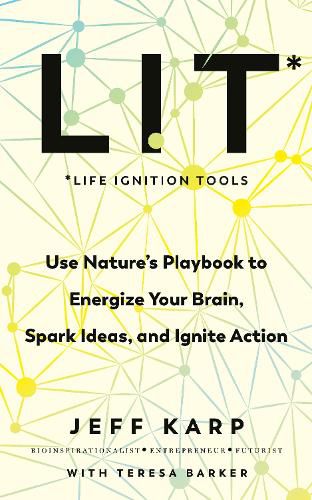 Cover image for LIT: 7 Powerful Brain Tools to Break Free from Low Energy Thinking and Ignite Peak Mental Performance