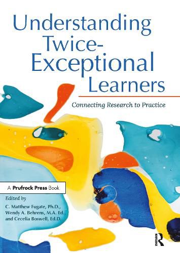 Cover image for Understanding Twice-Exceptional Learners: Connecting Research to Practice