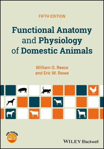 Functional Anatomy and Physiology of Domestic Animals 5e