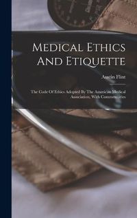 Cover image for Medical Ethics And Etiquette