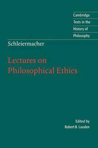 Cover image for Schleiermacher: Lectures on Philosophical Ethics