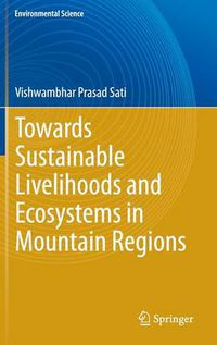 Cover image for Towards Sustainable Livelihoods and Ecosystems in Mountain Regions