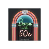 Cover image for Born In The 50s