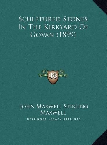 Sculptured Stones in the Kirkyard of Govan (1899)