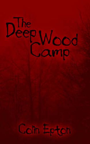 Cover image for The Deep Wood Camp