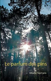 Cover image for Le parfum des pins