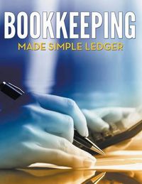 Cover image for Bookkeeping Made Simple Ledger