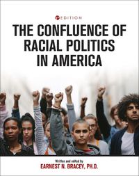 Cover image for The Confluence of Racial Politics in America: Critical Writings