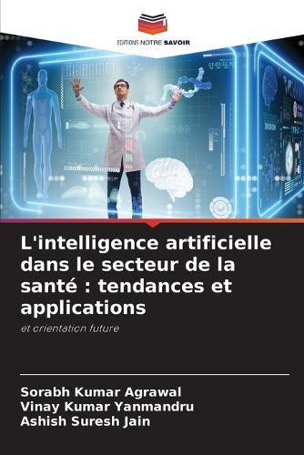 Cover image for L'intelligence artificielle dans le secteur de la sante