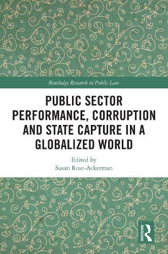 Public Sector Performance, Corruption and State Capture in a Globalized World