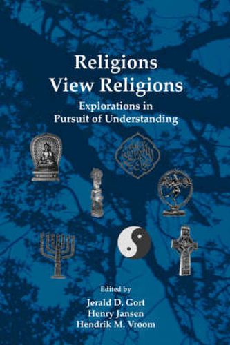 Cover image for Religions View Religions: Explorations in Pursuit of Understanding
