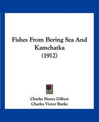 Cover image for Fishes from Bering Sea and Kamchatka (1912)