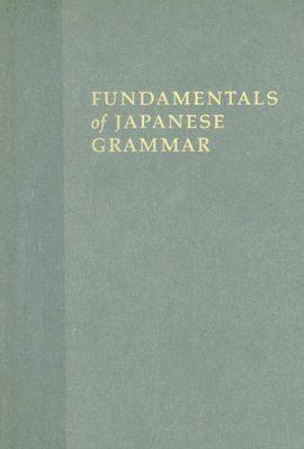 Cover image for Fundamentals of Japanese Grammar: Comprehensive Acquisition