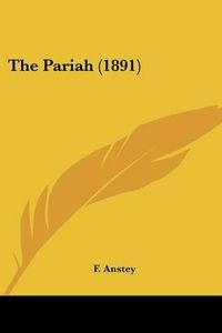 Cover image for The Pariah (1891)