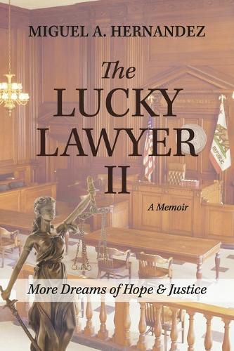 The Lucky Lawyer II a Memoir