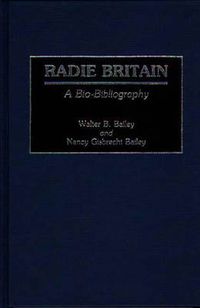 Cover image for Radie Britain: A Bio-Bibliography