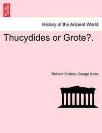 Cover image for Thucydides or Grote?.