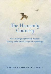Cover image for The Heavenly Country: An Anthology of Primary Sources, Poetry, and Critical Essays on Sophiology
