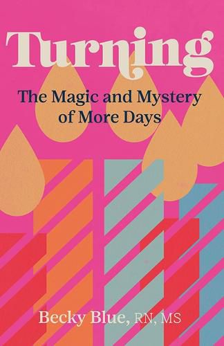 Cover image for Turning: The Magic and Mystery of More Days