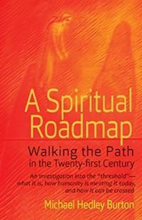 Cover image for A Spiritual Roadmap: Walking the Path in the Twenty-First Century