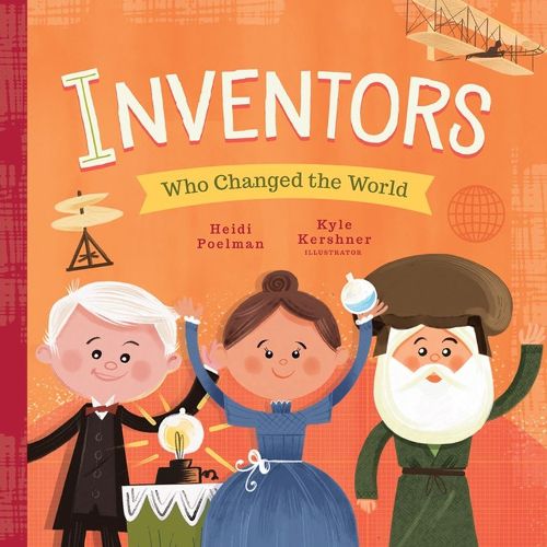 Inventors Who Changed the World: Little Heroes