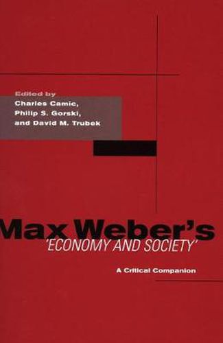 Cover image for Max Weber's Economy and Society: A Critical Companion