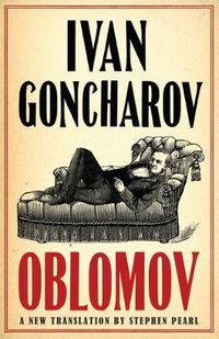 Cover image for Oblomov: New Translation