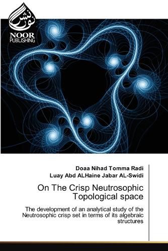 Cover image for On The Crisp Neutrosophic Topological space