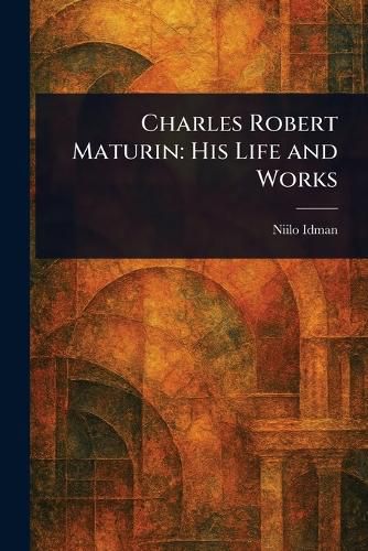 Cover image for Charles Robert Maturin