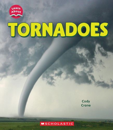 Tornadoes (Learn About: Wild Weather)