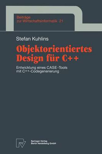 Cover image for Objektorientiertes Design Fur C++: Entwicklung Eines Case-Tools Mit C++ -Codegenerierung