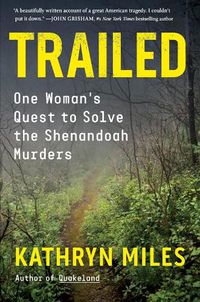 Cover image for Trailed: One Woman's Quest to Solve the Shenandoah Murders