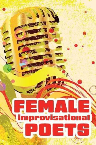 Cover image for Female Improvisational Poets: Challenges and Achievements in the Twentieth Century