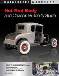 Cover image for Hot Rod Body and Chassis Builder's Guide