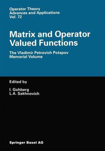 Matrix and Operator Valued Functions: The Vladimir Petrovich Potapov Memorial Volume