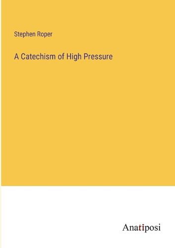 Cover image for A Catechism of High Pressure