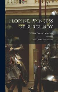 Cover image for Florine, Princess Of Burgundy