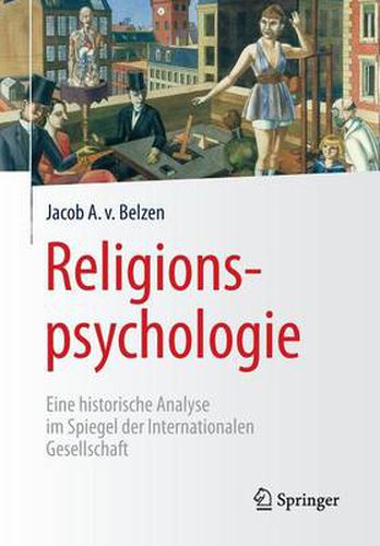 Cover image for Religionspsychologie: Eine Historische Analyse Im Spiegel Der Internationalen Gesellschaft