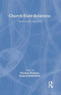 Cover image for Church-State Relations: Tensions and Transitions