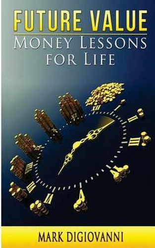 Cover image for Future Value: Money Lessons for Life