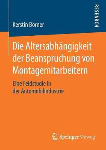 Cover image for Die Altersabhangigkeit Der Beanspruchung Von Montagemitarbeitern: Eine Feldstudie in Der Automobilindustrie