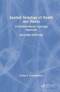 Cover image for Applied Sociology of Health and Illness: A Problem-Based Learning Approach