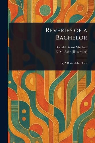 Cover image for Reveries of a Bachelor