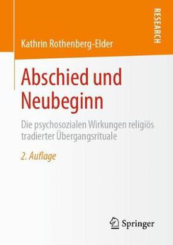 Cover image for Abschied und Neubeginn: Die psychosozialen Wirkungen religioes tradierter UEbergangsrituale