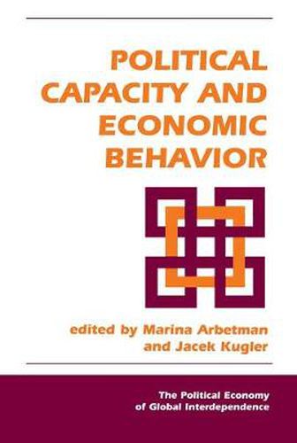 Cover image for Political Capacity And Economic Behavior