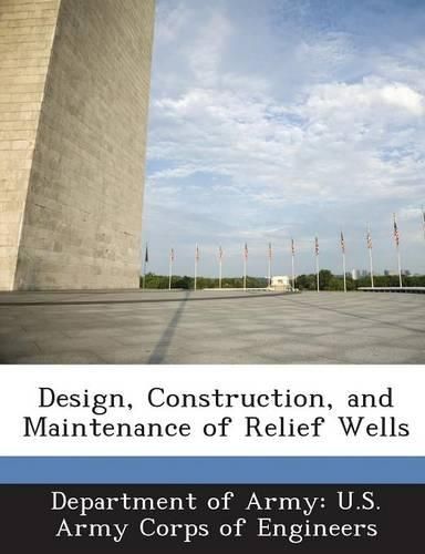 Cover image for Design, Construction, and Maintenance of Relief Wells