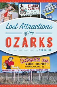 Cover image for Lost Attractions of the Ozarks